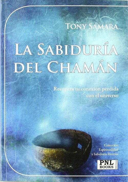 SABIDURIA DEL CHAMAN, LA