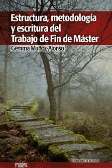 ESTRUCTURA, METODOLOGIA Y ESCRITURA DEL TRABAJO DE FIN