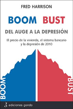 BOOM BUST 2010, DEL AUGE A LA DEPRESION