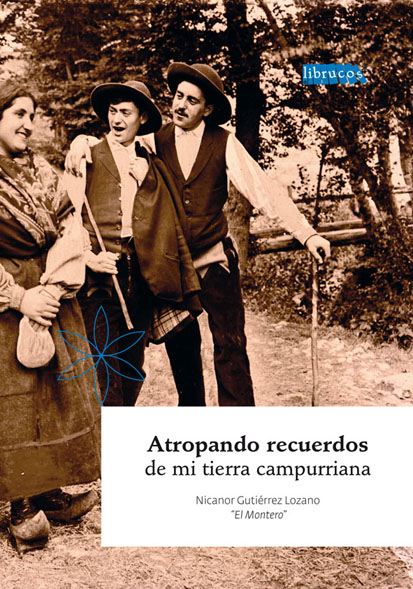 ATROPANDO RECUERDOS DE MI TIERRA CAMPURRIANA