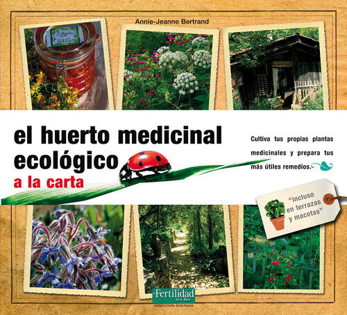 HUERTO MEDICINAL ECOLOGICO A LA CARTA,EL