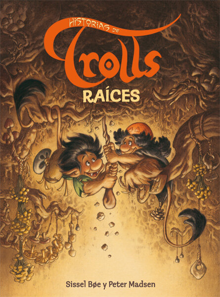 HISTORIAS DE TROLLS: RAICES