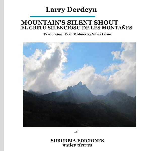 MOUNTAIN'S SILENT SHOUT-EL GRITU SILENCIOSU DE LES MONTA�ES