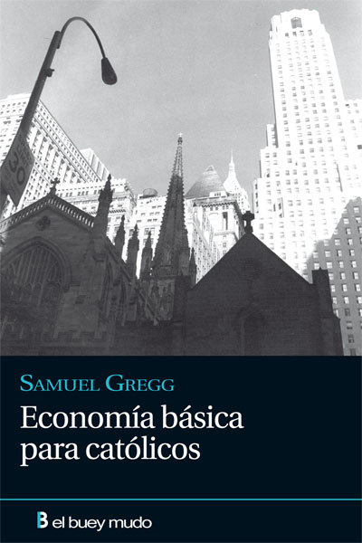 DIOS Y EL DINERO EL MUNDO FINANCIERO DEL BIEN COMUN