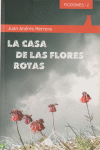 CASA DE LAS FLORES ROTAS, LA