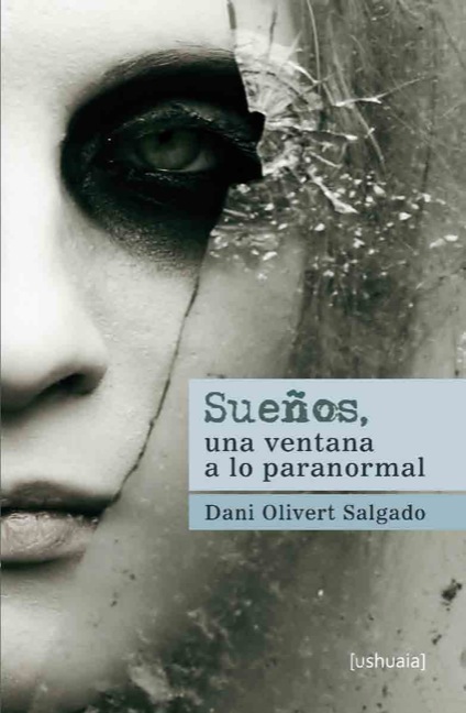 SUE�OS UNA VENTANA A LO PARANORMAL