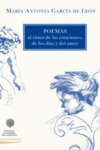 POEMAS AL RITMO DE LAS ESTACIONES DE LOS DIAS Y DEL AMO