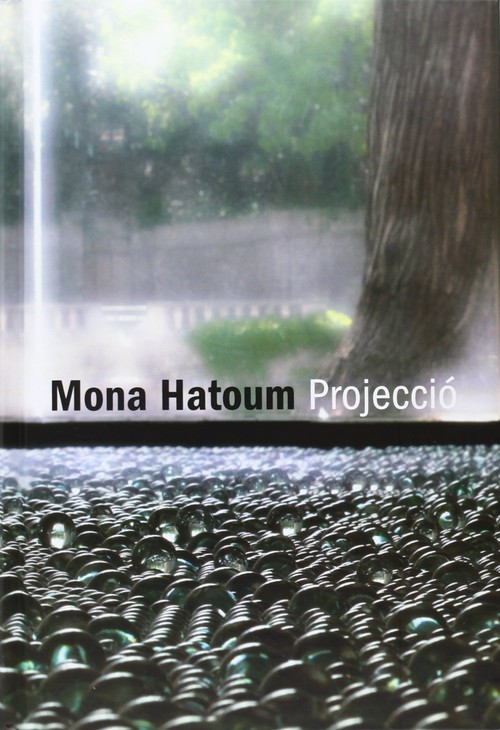 MONA HATOUM. PROJECCIO