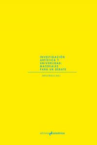INVESTIGACION ARTISTICA Y UNIVERSIDAD