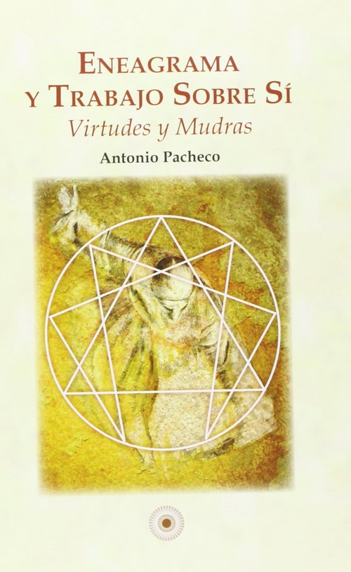ENEAGRAMA Y TRABAJO SOBRE SI. VIRTUDES Y MUDRAS