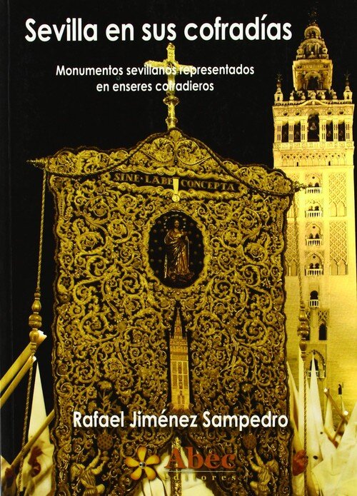SEVILLA EN SUS COFRADIAS