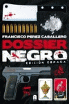 DOSSIER NEGRO EDICION ESPA�A