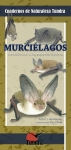 MURCIELAGOS 7, INTRODUCCION A LAS ESPECIES IBERICAS