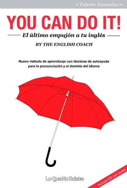 YOU CAN DO IT! EL ULTIMO EMPUJON A TU INGLES