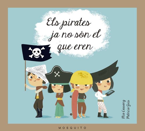 ELS PIRATES JA NO SON EL QUE EREN