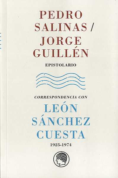 EPISTOLARIO CON LEON SANCHEZ CUESTA