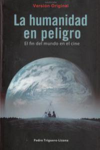 HUMANIDAD EN PELIGRO, LA