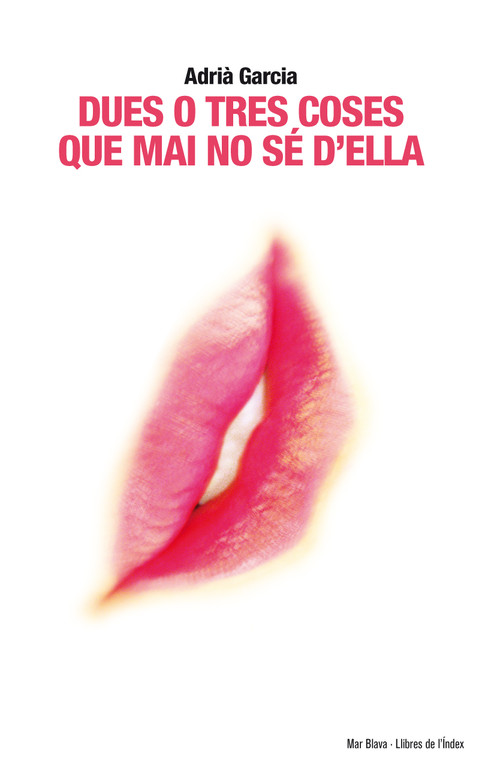 DUES O TRES COSES QUE MAI NO SE D'ELLA