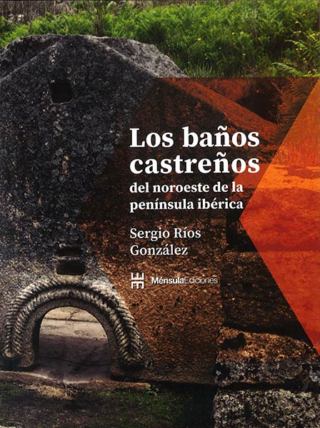 BA�OS CASTRE�OS DEL NOROESTE DE LA PENINSULA IBERICA, LOS