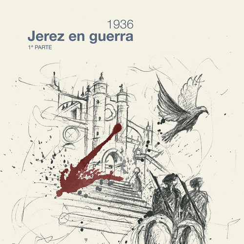 1936 JEREZ EN GUERRA 2. PARTE