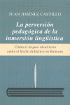 PERVERSION PEDAGOGICA DE LA INMERSION LINGUISTICA, LA