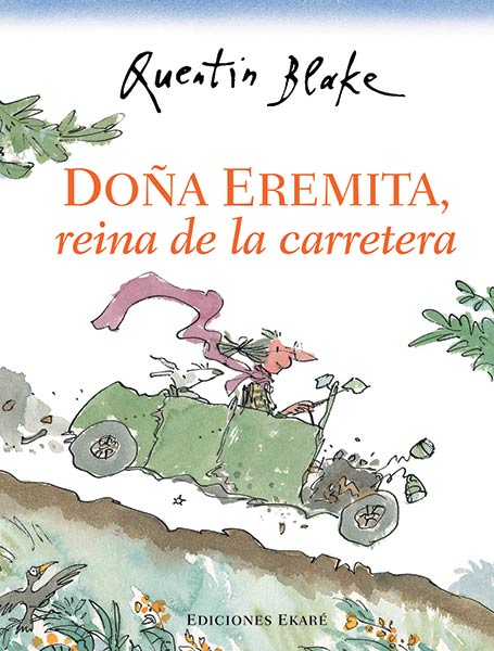 DO�A EREMITA, REINA DE LA CARRETERA