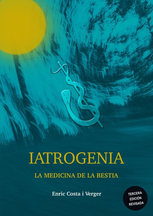 IATROGENIA, LA MEDICINA DE LA BESTIA