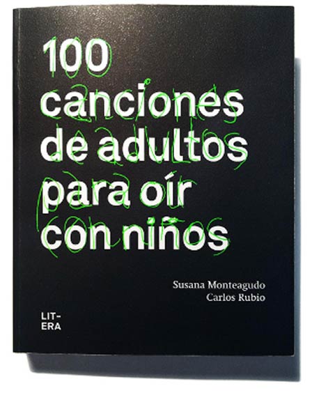 100 CANCIONES DE ADULTOS PARA OIR CON NI�OS