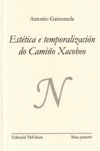 ESTETICA E TEMPORALIZACION (GALL) DO CAMI�O XACOBEO