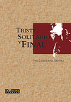 TRISTE SOLITARIO Y FINAL