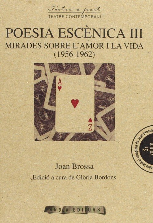 POESIA ESCENICA III: MIRADES SOBRE LEAMOR I LA VIDA (1956-19