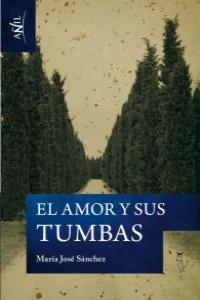 AMOR Y SUS TUMBAS, EL