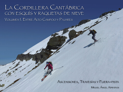 CORDILLERA CANTABRICA CON ESQUIS Y RAQUETAS DE NIEVE I, LA