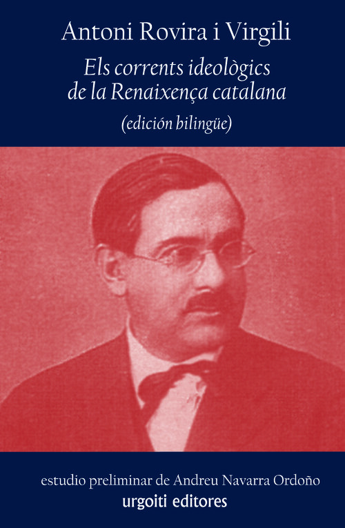 ELS CORRENTS IDEOLOGICS DE LA RENAIXEN�A CATALANA