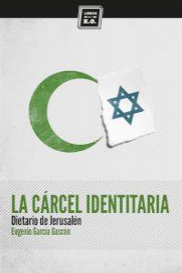 CARCEL IDENTITARIA, LA