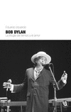 BOB DYLAN LA TRILOGIA DEL TIEMPO Y EL AMOR