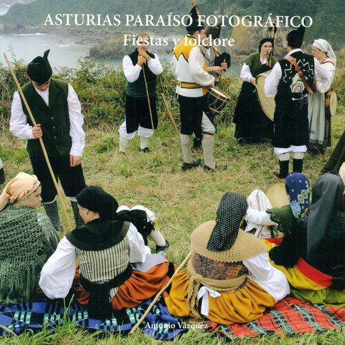 FIESTAS Y FOLCLORE-ASTURIAS PARAISO FOTOGRAFICO