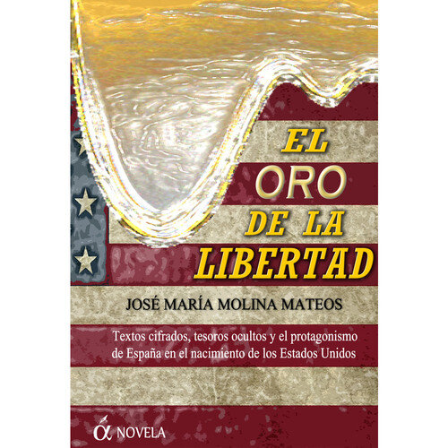 ORO DE LA LIBERTAD,EL