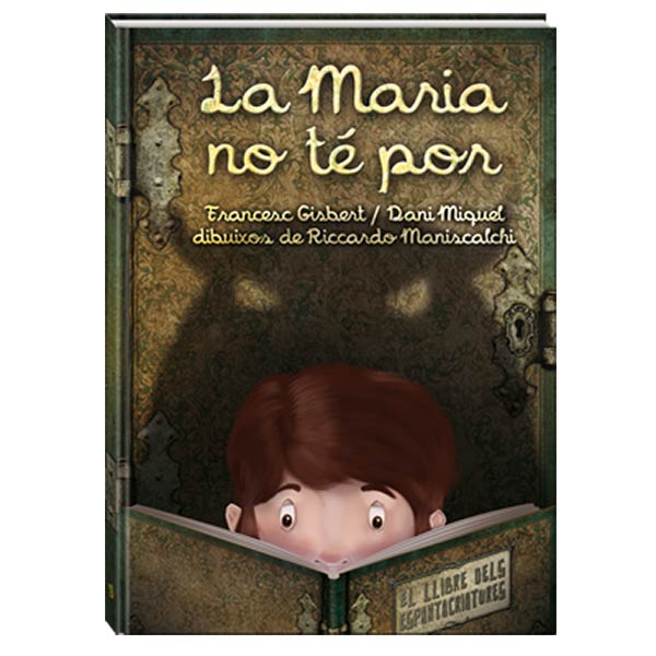 MARIA NO TE POR EL LLIBRE DELS ESPANTACRIATURES,LA