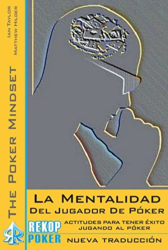 MENTALIDAD DEL JUGADOR DE POKER, LA