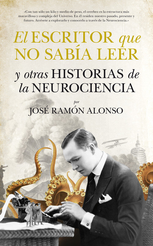 ESCRITOR QUE NO SABIA LEER Y OTRAS HISTORIAS DE LA NEUROCIE