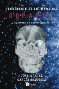 OOPARTS TECNOLOGIA DE LO IMPOSIBLE
