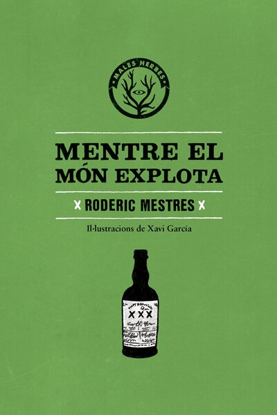 MENTRE EL MON EXPLOTA