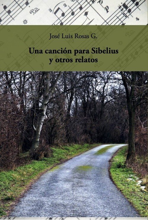UNA CANCION PARA SIBELIUS Y OTROS RELATOS