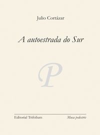 A AUTOESTRADA DO SUR