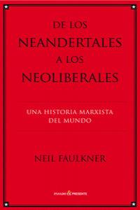 DE LOS NEANDERTALES A LOS NEOLIBERALES