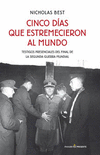 CINCO DIAS QUE ESTREMECIERON AL MUNDO