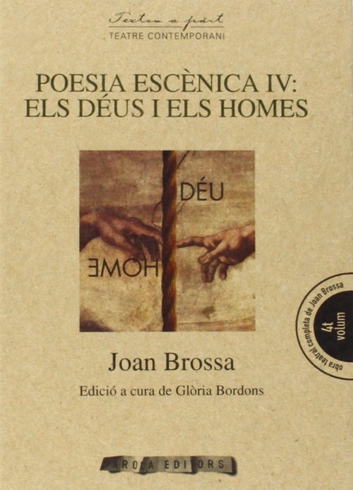 POESIA ESCENICA IV: ELS DEUS I ELS HOMES