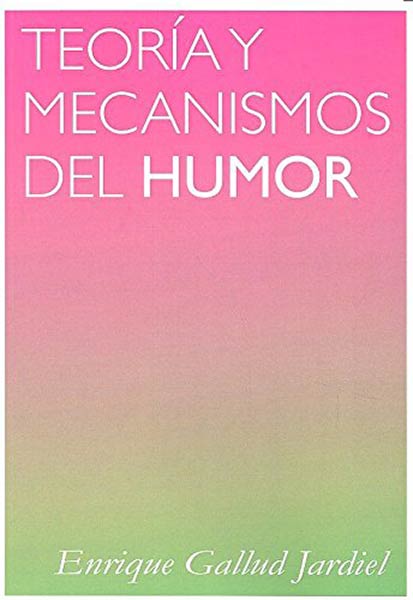 TEORIA Y MECANISMOS DEL HUMOR