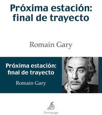 PROXIMA ESTACION: FINAL DE TRAYECTO